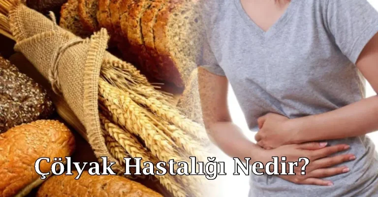 çölyak hastalığı nedir