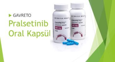 Pralsetinib Oral Kapsüller ( GAVRETO)