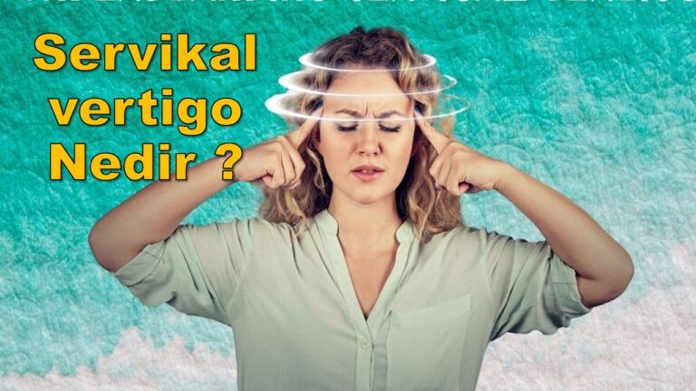 Servikal vertigo nedir