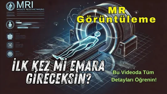 MR çekimi sırasında neler yaşanır